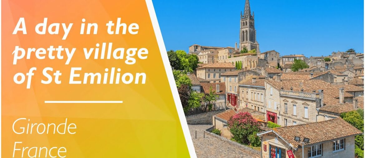LOVE FRANCE | A day in the beautiful village of Saint-Emilion, a town well-known for its wines!