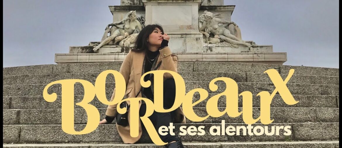 🍇weekend trip to Bordeaux on a whim🍷 | american in france