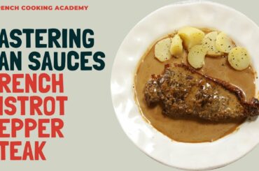 How to make a pan sauce for steak | Bistrot pepper steak recipe like in France