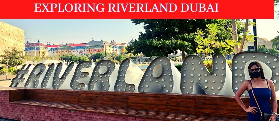 EXPLORING RIVERLAND DUBAI SEPT 2020 I RHONZIE VLOG EXPLORING RIVERLAND DUBAI SEPT 2020 I RHONZIE VLOG