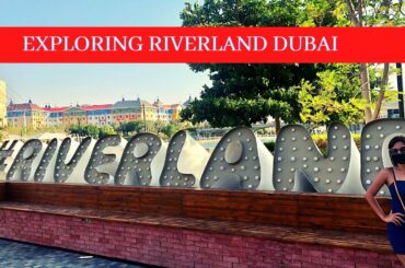 EXPLORING RIVERLAND DUBAI SEPT 2020 I RHONZIE VLOG