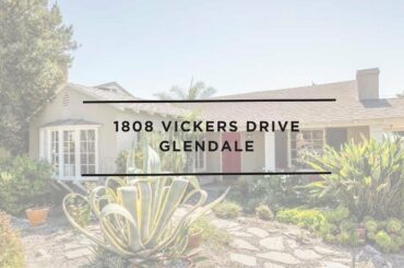 1808 Vickers Drive, Glendale, CA