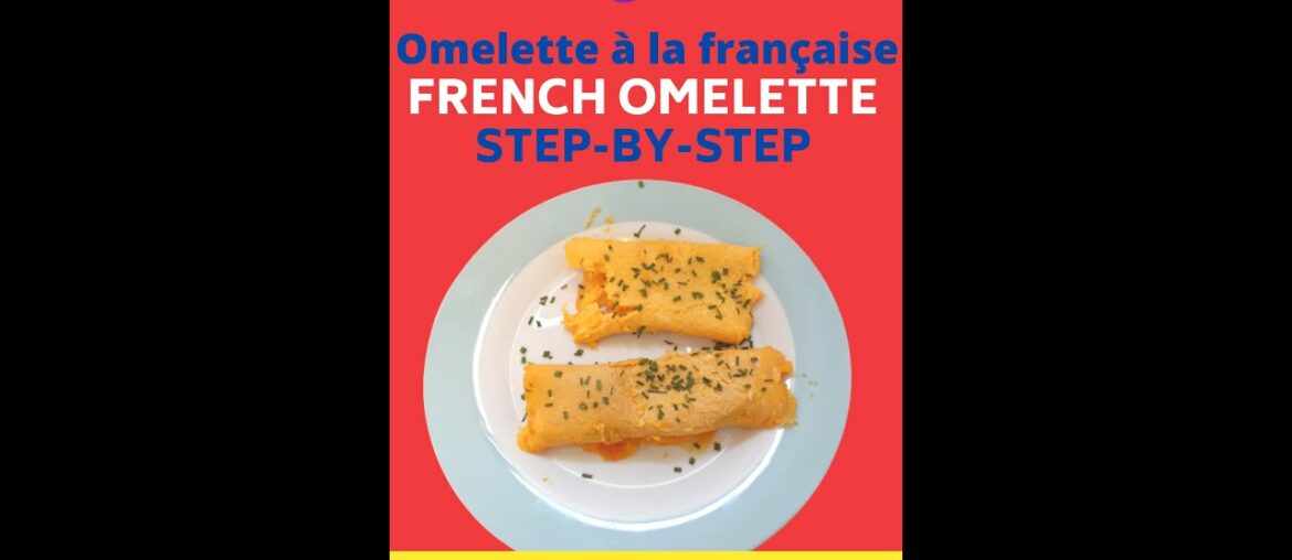 Easy French Omelette Recipe For Kids