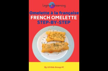 Easy French Omelette Recipe For Kids