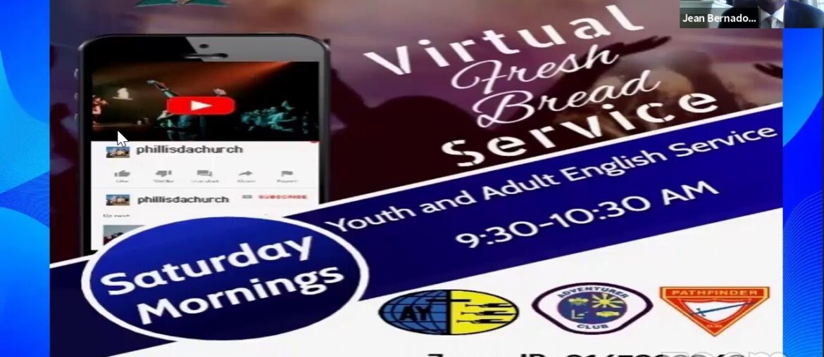 Philadelphie  French SDA Church| Fresh Bread 9:30 AM  Service| October 10,  2020