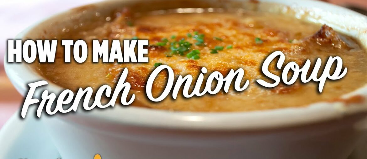 How to Make The Best French Onion Soup | You Can Cook That | Allrecipes.com