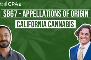 SB67 - California Cannabis: Appellations of Origin (Cannabis Cultivation)