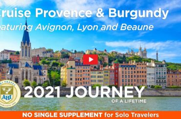 AHI Travel: Cruise Provence and Burgundy