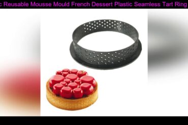 1pc Reusable Mousse Mould French Dessert Plastic Seamless Tart Ring Perforated Cake Mousse Circle C