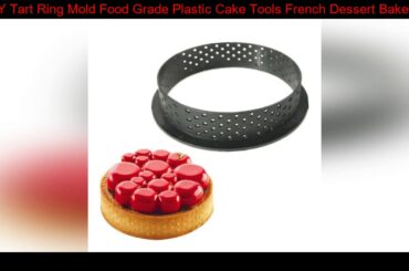 DIY Tart Ring Mold Food Grade Plastic Cake Tools French Dessert Bakeware Cutter Round Shape Decor T