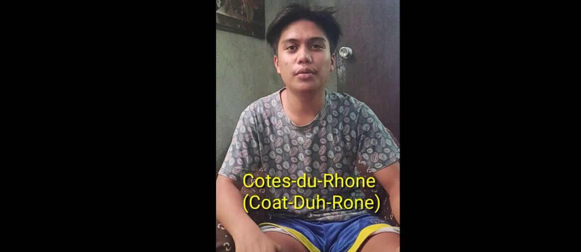 The right Pronounciation of French Wines and Italian Wines