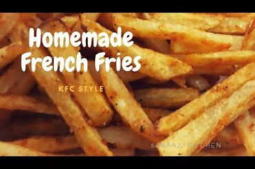 HOMEMADE FRENCH FRIES | KFC STYLE FRENCH FRIES | HOW TO MAKE FRENCH FRIES AT HOME