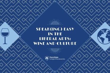 Speak(ing) Easy in the Liberal Arts: Wine and Culture