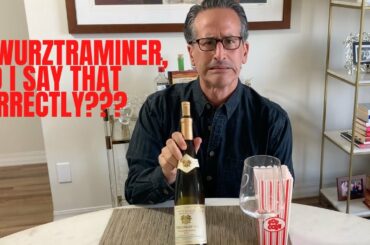 Gewurztraminer...How do you say that?  Wine Basics