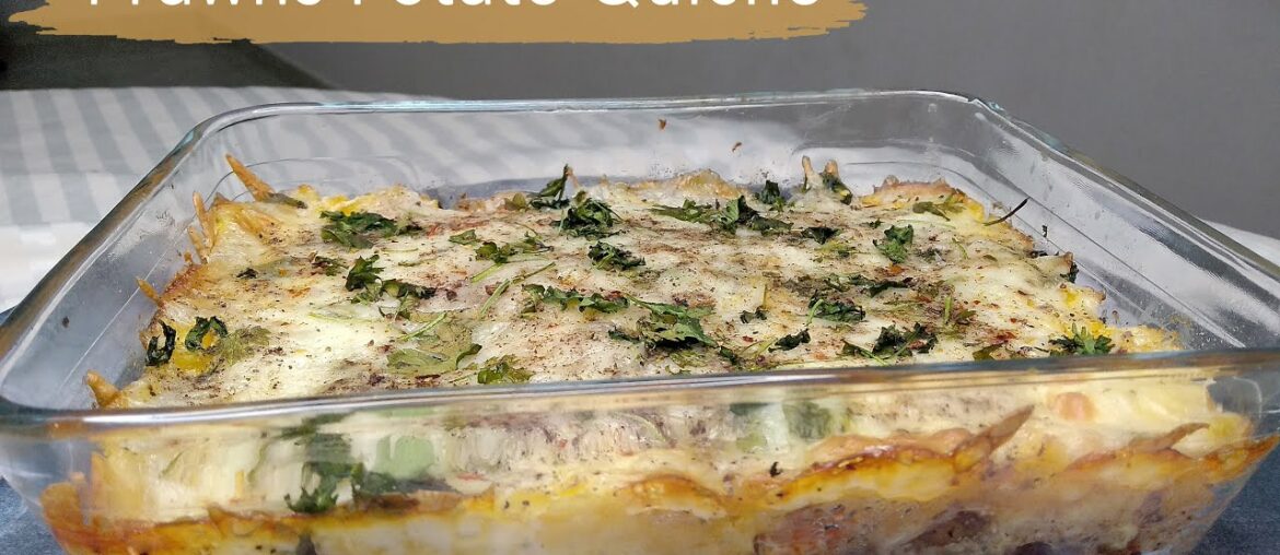 Prawns Potato Quiche | വെറൈറ്റി ചെമ്മീൻ ഉരുളക്കിഴങ്ങു കീയ്ഷ് | French Recipe | Honore's Trove Prawns Potato Quiche | വെറൈറ്റി ചെമ്മീൻ ഉരുളക്കിഴങ്ങു കീയ്ഷ് | French Recipe | Honore's Trove