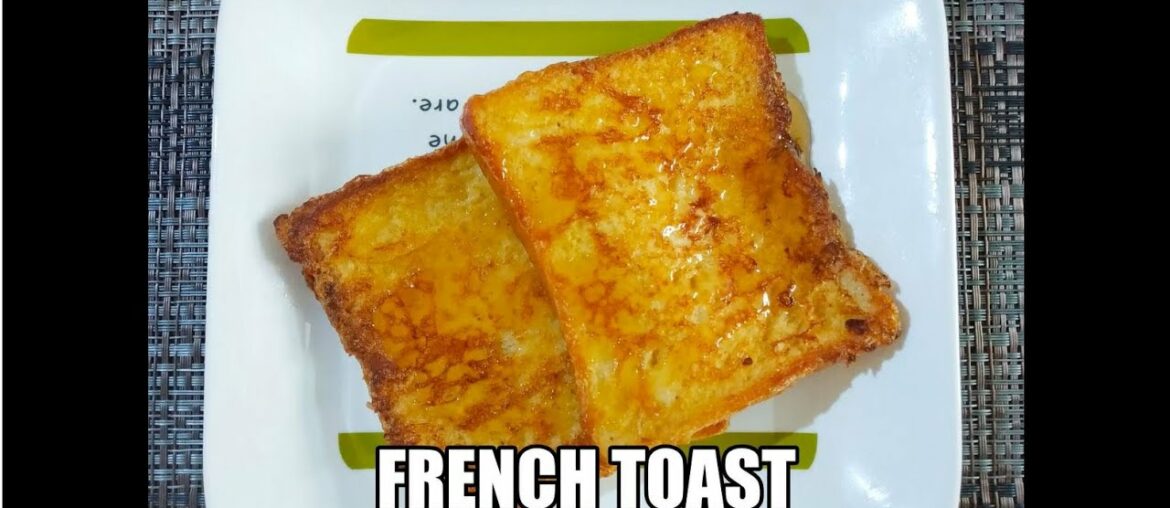 French Toast recipe |Quick & Easy French Toast|Classic French Toast|How to make perfect French Toast