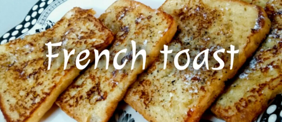 French toast recipe || How to make french toast quick and easy recipe || Breakfast recipe