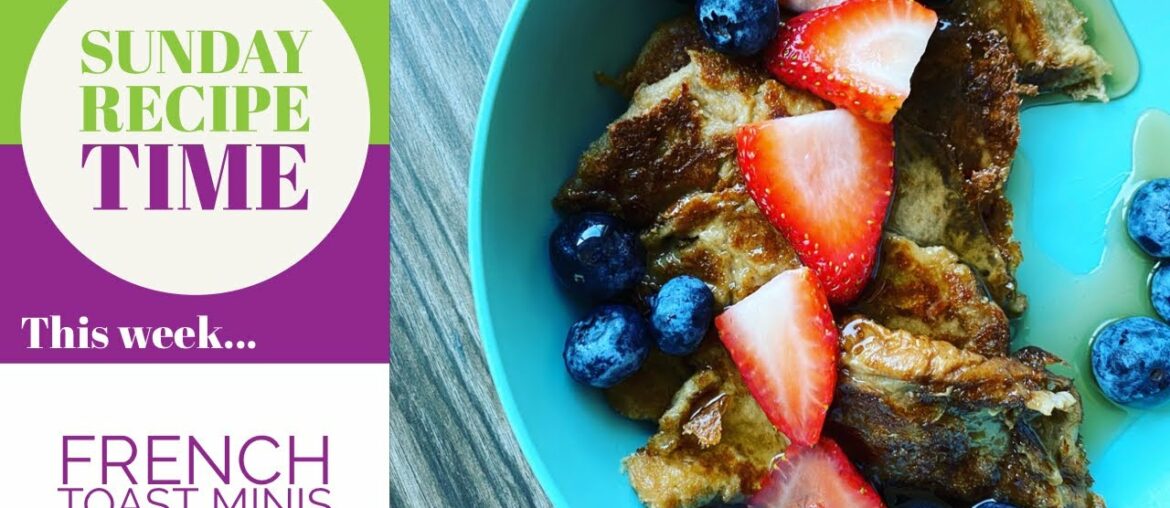 French Toast Minis (Vegan Recipe 🌱) French Toast Minis (Vegan Recipe 🌱)