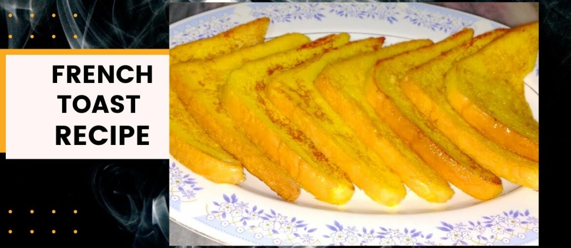 French Toast Recipe |  By Pervaiz iqbal