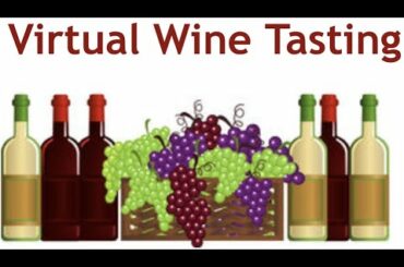 Wines from Around the World- A Virtual Wine Tasting