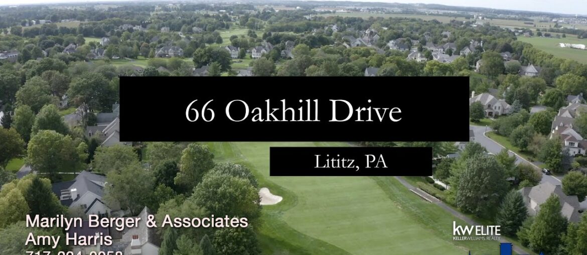 66 Oakhill Drive Lititz PA 17543 66 Oakhill Drive Lititz PA 17543