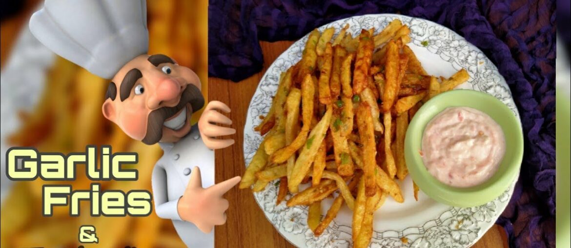 Garlic Fries Recipe | French Fries Recipe | Fries Recipe With Dip | French Fries By Khana Pakana