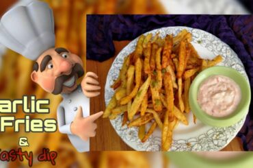 Garlic Fries Recipe | French Fries Recipe | Fries Recipe With Dip | French Fries By Khana Pakana