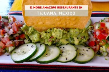 11 More Amazing Restaurants in Tijuana - VIP Dining Experiences!