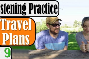 Travel Plans | Understanding Natural English #9