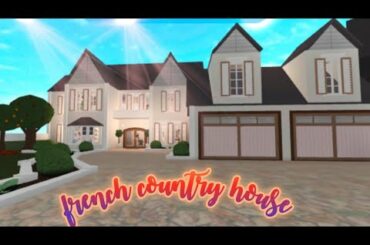 bloxburg french country house{240k}