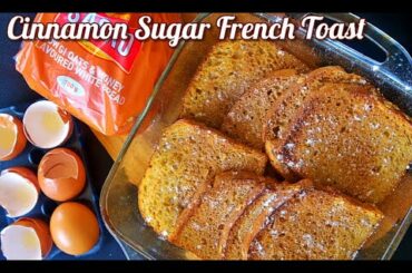 BAKED CINNAMON SUGAR FRENCH TOAST | EASY BREAKFAST RECIPE