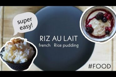 RECIPE : RIZ AU LAIT ( French rice pudding) NASI SUSU ala Prancis