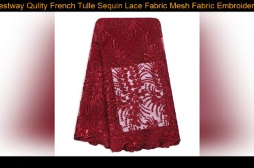 ☘️ Bestway Qulity French Tulle Sequin Lace Fabric Mesh Fabric Embroidery African Nigerian Party Dre