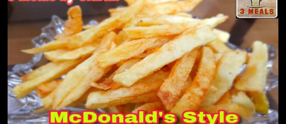 french fries recipe | french fries | 3 Meals by Sidrah | How to make crispy french fries