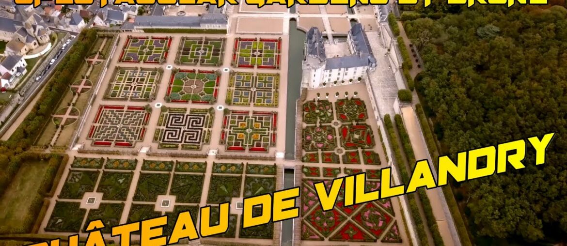 Château de Villandry | BY DRONE | FRANCE | LOIRE VALLEY Château de Villandry | BY DRONE | FRANCE | LOIRE VALLEY