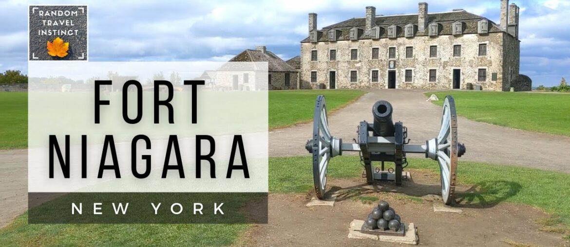 Fort Niagara, A Tour – Porter, New York Fort Niagara, A Tour - Porter, New York