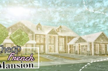 CHEAP FRENCH MANSION (No large plot) | Bloxburg