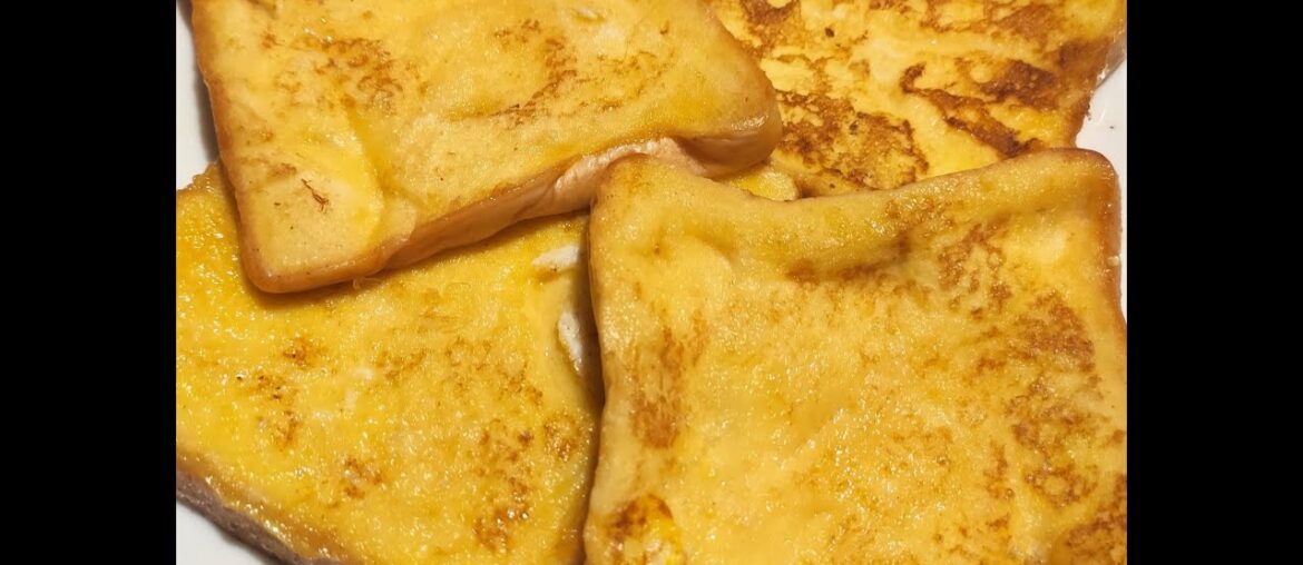 FRENCH TOAST SIMPLE AND EASY, MY AUNTIE'S RECIPE