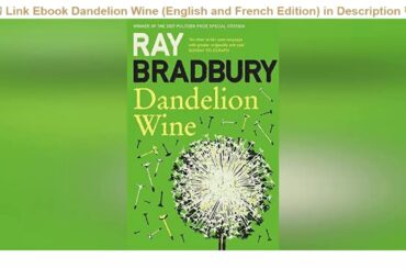 New UPDATE Sites FOR Download online Dandelion Wine (English and French Edition) Read E-Book Online
