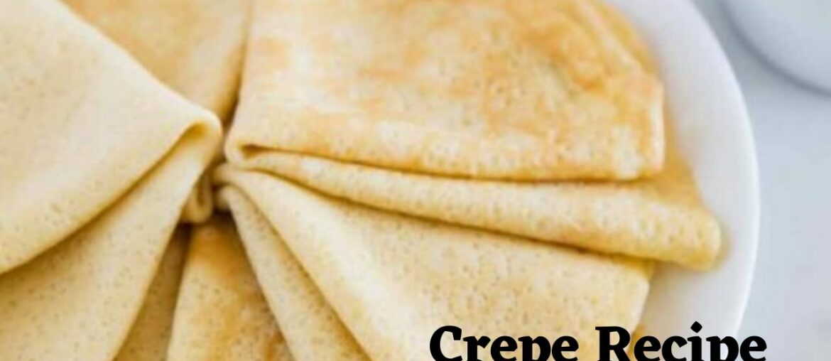 HOW TO Make CREPE in A BLENDER -FRENCH CREPE RECIPE