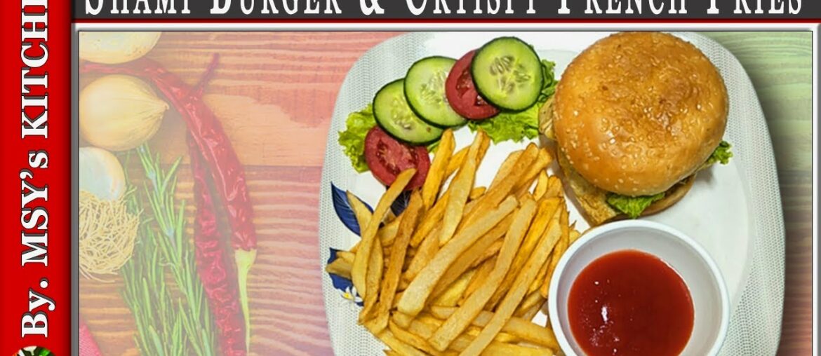 Anda Shami Burger with Cryispy French Fries Recipe By ( MSY's Kitchen) Anda Shami Burger with Cryispy French Fries Recipe By ( MSY's Kitchen)
