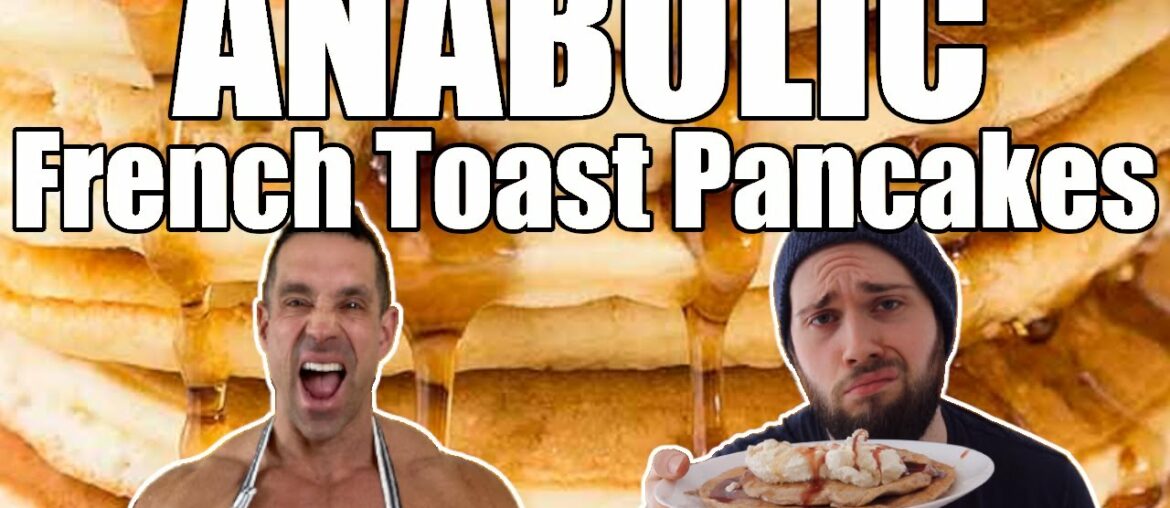 Greg Doucette's ANABOLIC FRENCH TOAST PANCAKES l Recipe Review: Low Calorie & High Protein Pancakes