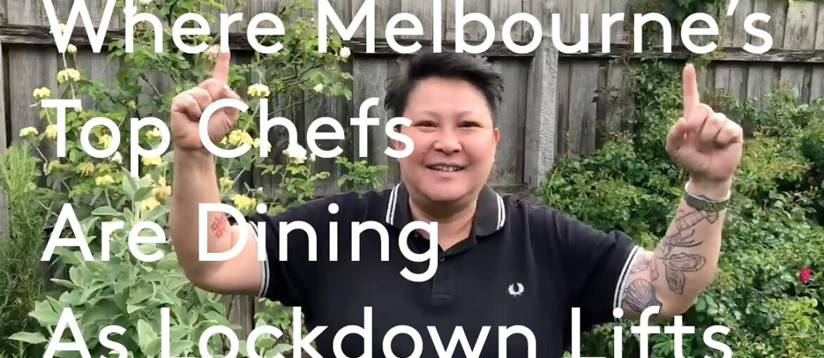 Where Melbourne's Top Chefs Are Dining as Lockdown Lifts