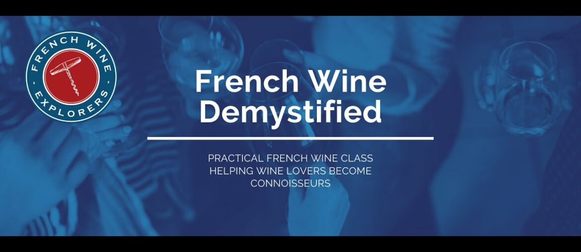 New French Class: French Wine Demystified