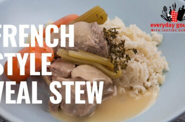 French Style Veal Stew | Everyday Gourmet S8 EP71