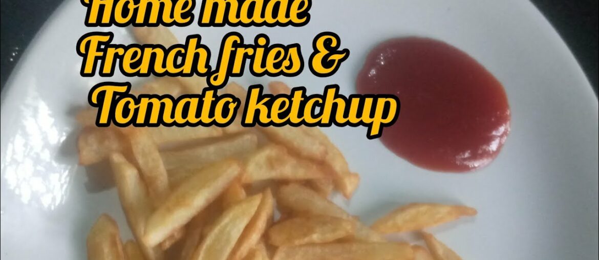 Two easy recipes / French Fries & Tomato ketchup /SHA WORLD