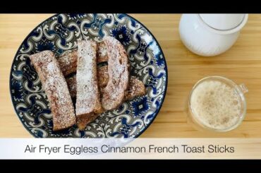 Air Fryer French Toast Sticks Recipe | Eggless Cinnamon French Toast | Air Fryer Breakfast Recipe