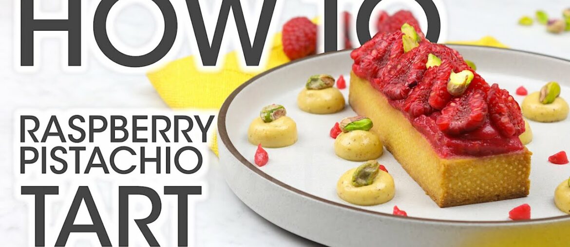 Learn How To Make The Best Gourmet Raspberry Pistachio Tart With A French Chef | How To Cuisine Learn How To Make The Best Gourmet Raspberry Pistachio Tart With A French Chef | How To Cuisine