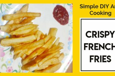 Crispy French Fries Recipe|Homemade Crispy Fries Recipe|Restaurant Styles French fries in 5 min