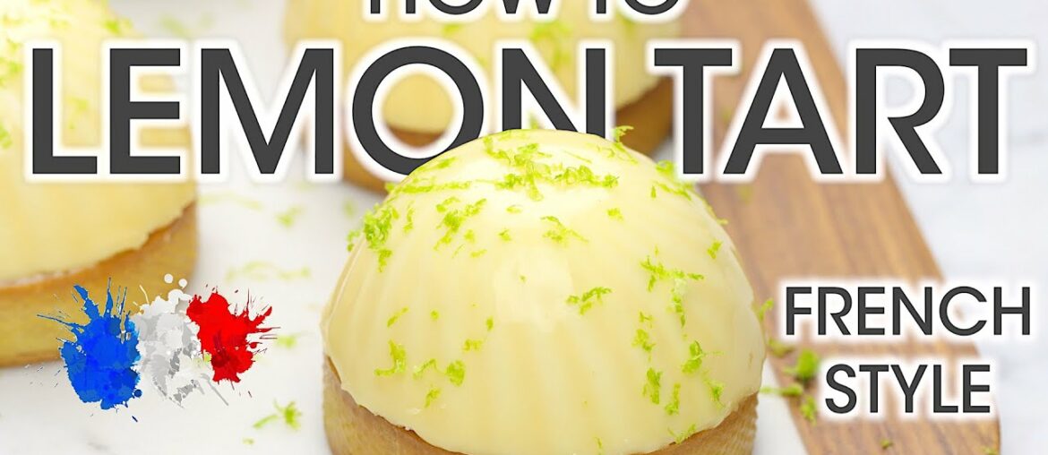 French Chef Makes The Best Gourmet Lemon Tart: Secrets Behind French Pastry | How To Cuisine French Chef Makes The Best Gourmet Lemon Tart: Secrets Behind French Pastry | How To Cuisine